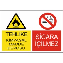 HiperAD Reklam Tehlike Kimyasal Madde Deposu Sigara Içilmez Dekota Baskı – 3 mm Forex 25 × 35