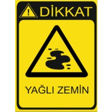 HiperAD Reklam Dikkat Yağlı Zemin Dekota – 3 mm Forex Uyarısı 25 cm × 35CM