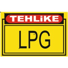 HiperAD Reklam Tehlike Lpg Dekota Baskı – 3 mm Forex Uyarı Tabelası 25 cm × 35CM