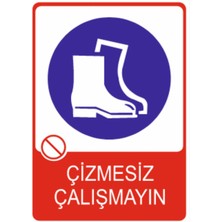 HiperAD Reklam Çizmesiz Çalışmayın Dekota – 3 mm Forex Uyarısı 25 cm × 35CM