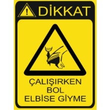 HiperAD Reklam Çalışırken Bol Elbise Giyme Dekota – 3 mm Forex Uyarısı 25 cm × 35CM