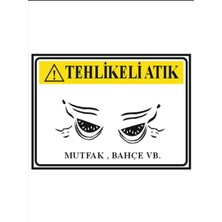 HiperAD Reklam Tehlikeli Atık Mutfak , Bahçe Vb Dekota Baskı – 3 mm Forex Uyarı Tabelası 25 cm × 35CM