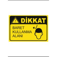 HiperAD Reklam Dikkat Baret Kullanma Alanı Dekota Baskı – 3 mm Forex Uyarı Tabelası 25 cm × 35CM