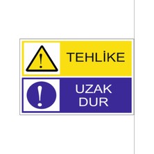 HiperAD Reklam Tehlike Uzak Dur Dekota Baskı – 3 mm Forex Uyarı Tabelası 25 cm × 35CM