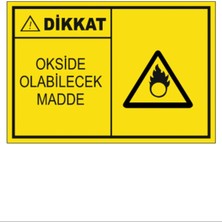 HiperAD Reklam Okside Olabilecek Madde Dekota Baskı – 3 mm Forex Uyarı Tabelası 25 cm × 35CM