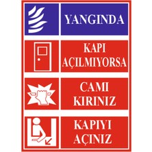 HiperAD Reklam Yangında Kapı Açılmıyorsa Camı Kırınız Dekota – 3 mm Forex Uyarı 25 cm × 35CM