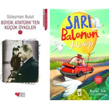 Can Yayınları Büyük Atatürk'ten Küçük Öyküler 1 (Süleyman Bulut) ve Sarı Balonun Yolculuğu