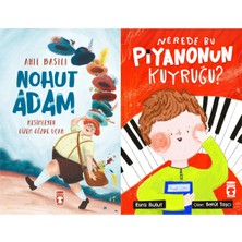 Timaş Çocuk Nohut Adam (Anıl Basılı) ve Nerede Bu Piyanonun Kuyruğu?