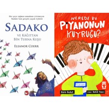 Beyaz Balina Yayınları Sadako ve Kağıttan Bir Turna Kuşu (Eleanor Coerr) ve Nerede Bu Piyanonun Kuyruğu?