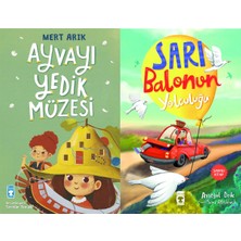 Timaş Çocuk Ayvayı Yedik Müzesi (Mert Arık) ve Sarı Balonun Yolculuğu