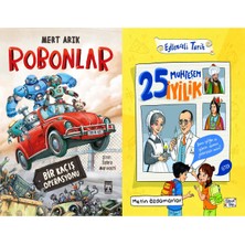 İlk Genç Timaş Robonlar (Mert Arık) ve 25 Muhteşem Iyilik