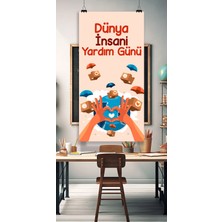 Deko Gonya Dünya Insanı Yardım Günü Temalı Fotoğraf Panosu Branda 100X200