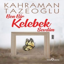 Indispensablely Ben Bir Kelebek Sevdim