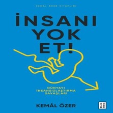 Indispensablely Insanı Et- Dünyayı Insansızlaştırma Savaşları