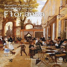 Dua Giyim Kahvenin Peşinde Avrupa Café’lerinde Floransa