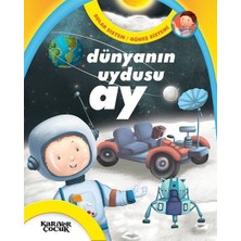 Binbir Göz Kitap Dünyanın Uydusu Ay - Solar Sistem / Güneş Sistemi