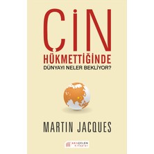 Binbir Göz Kitap Çin Hükümetinde Dünyayı Neler Bekliyor?