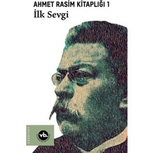 Binbir Göz Kitap Ilk Sevgi - Ahmet Rasim Kitaplığı 1