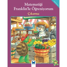 Ergün Collection Matematiği Franklin’le Öğreniyorum - Çıkarma