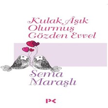 Elma Shop Kulak Aşık Olurmuş Gözden Evvel