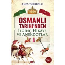 Tutku Yayınevi Enes Türkoğlu'nun Osmanlı Tarihi'nden İlginç Hikaye ve Anekdotlar Kitabı - Yayınevi: Tük Yayınları