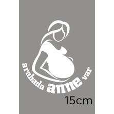 Mıgnatıs Arabada Anne Var Araba Sticker Oto Cam Çıkartma