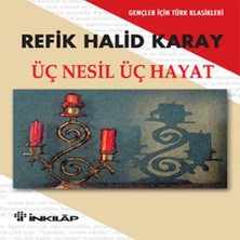 Decostyle Üç Nesil Üç Hayat - Gençler Için