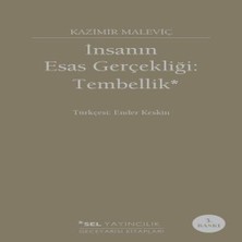Decostyle Insanın Esas Gerçekliği :tembellik