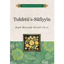 Hacegan Yayınları Tuhfetüs Sufiyyin - Şeyh Mustafa Devati 88 Sayfa Türkçe Ciltsiz Osmanlı Tasavvuf Kitaplığı