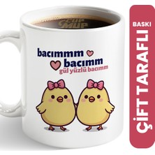 Cup Mup Gül Yüzlü Bacım Civciv | Arkadaş Hediye Kupabardak