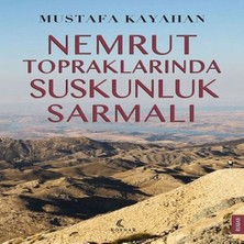 Decostyle Nemrut Topraklarında Suskunluk Sarmalı