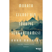 Can Yayınları Murata Efendi’nin Türkiye Seyahatnamesi - Kaho Nashiki