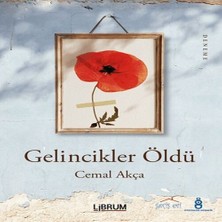Decostyle Gelincikler Öldü