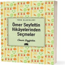 Decostyle Ömer Seyfettin Hikâyelerinden Seçmeler