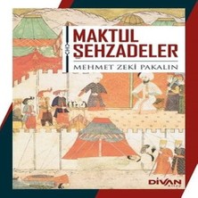 Decostyle Maktul Şehzadeler