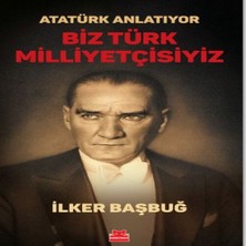 Decostyle Atatürk Anlatıyor - Biz Türk Milliyetçisiyiz/