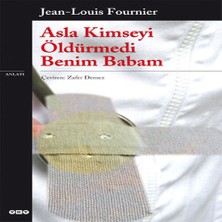 Decostyle Asla Kimseyi Öldürmedi Benim Babam