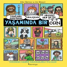 Decostyle Mağara Adamının, Kraliçenin ve Aradaki Her Şeyin Yaşamında Bir Gün