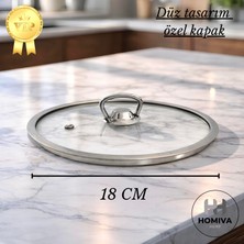 Homiva Home  Cam Tencere Kapağı Düz-18 cm