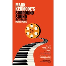 Picador UK Mark Kermode's Surround Sound The Stories Of Movie Music