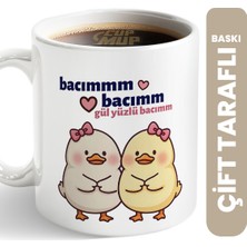 Cup Mup Gül Yüzlü Bacım Ördek | Arkadaş Hediye Kupa Bardak