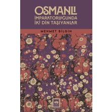 Ötüken Neşriyat Osmanlı Imparatorluğunda Iki Din Taşıyanlar / Mehmet Bilgin