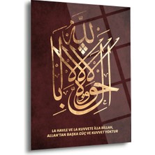 Shiny Art La Havle ve La Kuvvete Illa Billah Islami Cam Tablo – Bordo Zemin Altın Yazı - ISL181