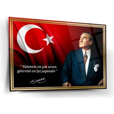 Shiny Art Mustafa Kemal Atatürk Cam Tablo | "vatanını En Çok Seven..." Sözü ve Bayrak - ATA123