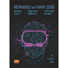 Feyza Design Metaverse ve Yapay Zekâ: Medya, Oyun, Teknoloji ve Eğlence