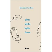 Nerm Zikrim Ağustos Şeyhim Karınca