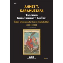 Lisinya Tanrının Kuraltanımaz Kulları - Islam Dünyasında Derviş Toplulukları (1200-1550)