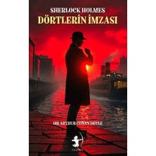 Lisinya Dörtlerin Imzası - Sherlock Holmes