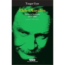 Lisinya Elele Okuyalım - Yazılar ve Söyleşiler 1978-1984