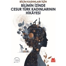 Lisinya Bilimin Izinde Cesur Türk Kadınlarının Hikayesi